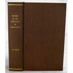 History of the Indians of Connecticut from the Earliest Known Period to 1850.  Published with the Sanction of the Connecticut Historical Society